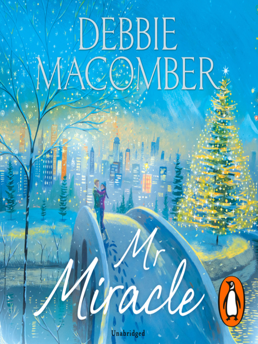 Title details for Mr Miracle by Debbie Macomber - Available